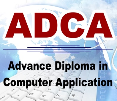 ADCA – Advanced Diploma in Computer Applications